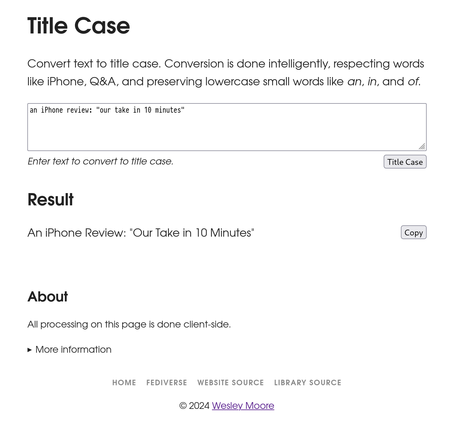 Screenshot of the Titlecase web page showing the result of converting the text ‘an iPhone review: "our take in 10 minutes"’ to title case with the tool. The resulting text is ‘An iPhone Review: "Our Take in 10 Minutes"’.